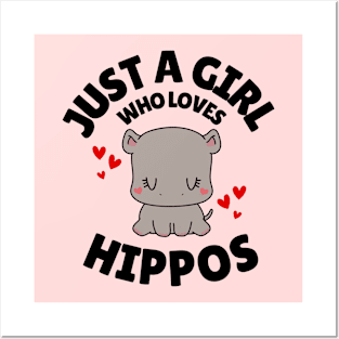 Just A Girl Who Loves Hippos Posters and Art